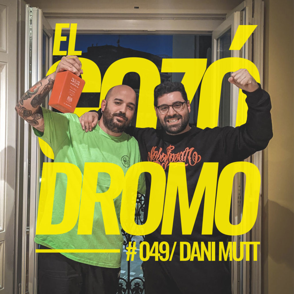 El Gozódromo 49 - Dani Mutt